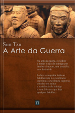 Arte Da Guerra: Ilustrado Com O Exército De Terracota De Xian
