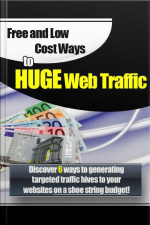 Free And Low Cost Ways To Huge Web Traffic