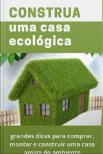 Construa Uma Casa Ecológica