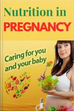 Nutrition In Pregnancy