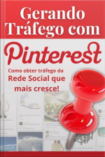 Gerando Tráfego Com Pinterest