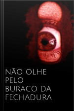 Não Olhe Pelo Buraco Da Fechadura