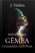 Minha Alma Gêmea Chamada Antônia