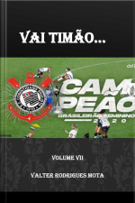 Vai Timão... Vol. Vii