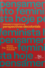 Pensamento Feminista Hoje: Perspectivas Decoloniais