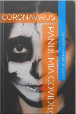 Coronavirus Pandemia Covid(19): A Morte Vem Forma De Virus