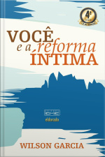 Você E A Reforma Íntima