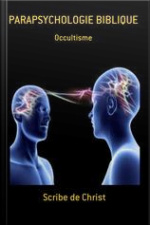 Parapsychologie Biblique: Occultisme