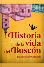 Historia De La Vida Del Buscón