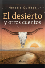 El Desierto Y Otros Cuentos