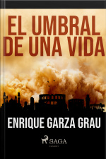 El Umbral De Una Vida