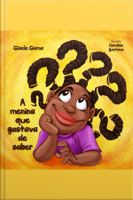 A Menina Que Gostava De Saber