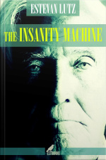 Insanity Machine