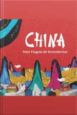 China: Uma Viagem De Descobertas