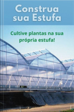 Construa Sua Estufa