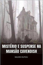Mistério E Suspense Na Mansão Cavendish