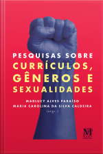 Pesquisas Sobre Currículos, Gêneros E Sexualidades