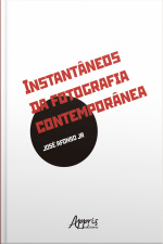 Instantâneos Da Fotografia Contemporânea