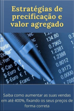 Estrategias De Precificação E Valor Agregado