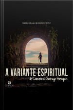 A Variante Espiritual Do Caminho De Santiago Português