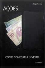 Ações: Como Começar A Investir