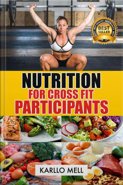 Nutrition For Cross Fit Participants: . Learn More With This Ebook nutrition For Cross Fit Participants