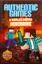 Authenticgames: A Batalha Contra Herobrine