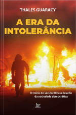 A era da intolerância