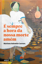 É Sempre A Hora Da Nossa Morte Amém