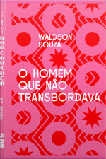 O Homem Que Não Transbordava