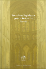 Exercícios Espirituais Para O Tempo Da Páscoa