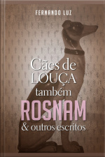 Cães de Louça Também Rosnam