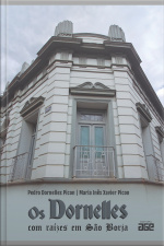 Os Dornelles com raízes em São Borja