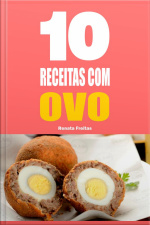 10 Receitas Com Ovo