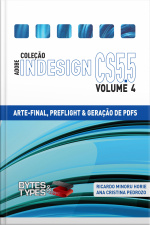 Coleção Adobe Indesign Cs5.5 - Arte-final, Preflight E Geração De Pdfs