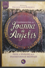 Contribuições De Joanna De Ângelis: Para A Análise Dos Transtornos Mentais