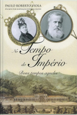 No Tempo Do Império: Bons Tempos Aqueles