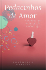 Pedacinhos De Amor: Poemas