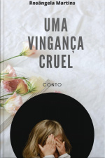 Vingança Cruel: Conto