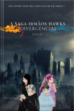 Saga Irmãos Hawks: Divergências - Livro 02