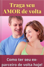 Traga Seu Amor De Volta