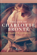 The Life Of Charlotte Brontë