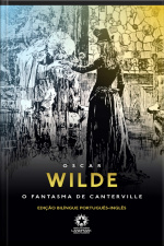 O Fantasma De Canterville: The Canterville Ghost: Edição Bilíngue Português - Inglês