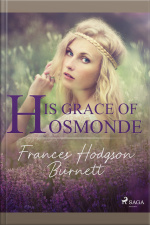 His Grace Of Osmonde