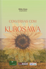 CONVERSAS COM KUROSAWA