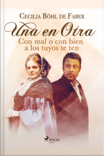 Una En Otra. Con Mal O Con Bien A Los Tuyos Te Ten