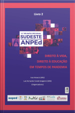 DIREITO À VIDA, DIREITO À EDUCAÇÃO EM TEMPOS DE PANDEMIA – VOLUME 2