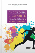 Psicologia E Esporte Na Atualidade: Reflexões Necessárias