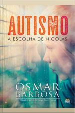 Autismo: A Escolha De Nicolas