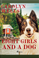 Eight Girls And A Dog